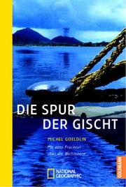 Cover of: Die Spur der Gischt. Mit dem Frachter über die Weltmeere. by Michel Goeldlin