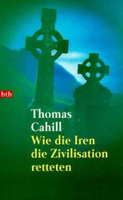 Cover of: Wie die Iren die Zivilisation retteten.