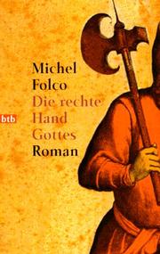 Cover of: Die rechte Hand Gottes. Roman.