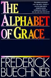 Cover of: The Alphabet of Grace by Frederick Buechner