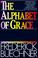 Cover of: The Alphabet of Grace