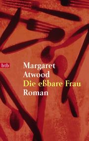 Cover of: Die eßbare Frau. by Margaret Atwood, Margaret Atwood