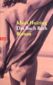 Cover of: Das Buch Ruth. by Klaas Huizing, Klaas Huizing