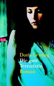 Cover of: Die gute Terroristin. Roman. by Doris Lessing