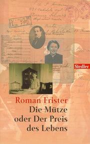 Cover of: Die Mütze oder Der Preis des Lebens.