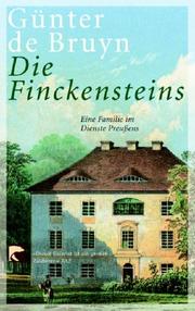 Cover of: Die Finckensteins. Eine Familie im Dienste Preußens.