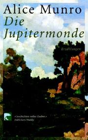 Cover of: Die Jupitermonde. by Alice Munro