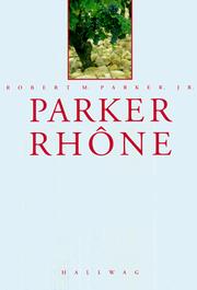 Cover of: Parker Rhone by Robert M. Parker, Jr.