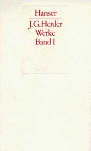 Cover of: Werke, 3 Bde., Bd.1, Herder und der Sturm und Drang