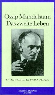 Cover of: Das zweite Leben. Späte Gedichte und Notizen.