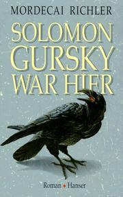 Cover of: Solomon Gursky war hier by Mordecai Richler, Mordecai Richler