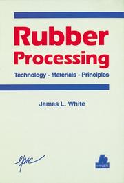 Rubber Processing by James L. White
