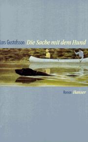 Cover of: Die Sache mit dem Hund. by Lars Gustafsson