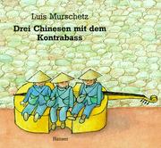 Cover of: Drei Chinesen mit dem Kontrabass.