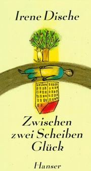 Cover of: Zwischen zwei Scheiben Glück.