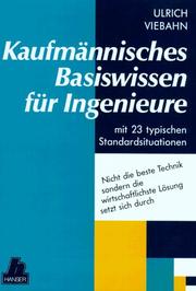 Cover of: Kaufmännisches Basiswissen für Ingenieure. Mit 23 typischen Standardsituationen