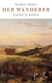 Cover of: Der Wanderer: Goethe in Italien