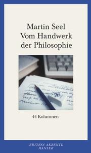 Cover of: Vom Handwerk der Philosophie. 44 Kolumnen.