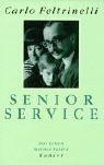 Senior Service by Carlo Feltrinelli