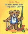 Cover of: ' Ich kann schon alles', sagt Lukas Löwe.