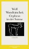 Cover of: Orpheus in der Sonne. Vier Gedichtzyklen.