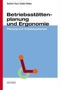 Cover of: Betriebsstättenplanung und Ergonomie