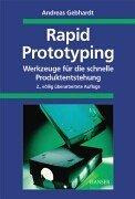 Cover of: Rapid Prototyping. Werkzeuge für die schnelle Produktentwicklung. by Andreas Gebhardt