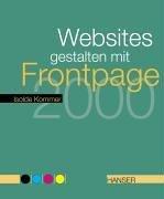 Cover of: Websites gestalten mit Frontpage 2000.
