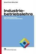 Cover of: Industriebetriebslehre by Rüdiger Wenzel, Georg Fischer, Gerhard Metze, Peter Nieß