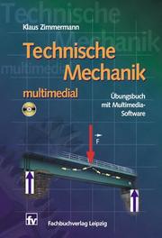 Cover of: Technische Mechanik - multimedial. Übungsbuch mit Multimedia- Software.