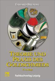 Theorie und Praxis des Goldschmieds. (Lernmaterialien)