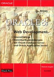 Cover of: Oracle 8i Web- Development. by Bradley D. Brown, Bradley D. Brown