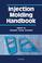 Cover of: Injection Molding Handbook