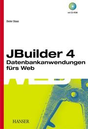 Cover of: JBuilder 4. Datenbankanwendungen fürs Web. by Dieter Staas