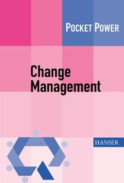 Cover of: Change Management. 7 Methoden für die Gestaltung von Veränderungsprozessen.