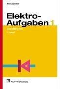 Cover of: Elektroaufgaben, Bd.1, Gleichstrom