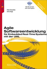 Cover of: Agile Softwareentwicklung für Embedded Real-Time Systems mit der UML