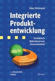 Integrierte Produktentwicklung by Klaus Ehrlenspiel
