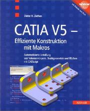 Cover of: CATIA V5 - Effizientes Konstruieren mit Makros.
