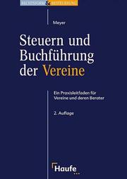 Cover of: Steuern und Buchführung der Vereine. Ein Praxisleitfaden für Vereine und deren Berater.