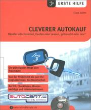 Cover of: Erste Hilfe. Cleverer Autokauf. Händler oder Internet, Kaufen oder Leasen, gebraucht oder neu?