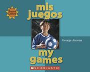 Cover of: Mis Juegos/my Games (Somos Latinos / We Are Latinos)