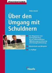 Cover of: Über den Umgang mit Schuldnern. by Peter David, Karl Haegele