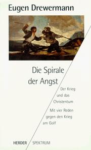 Cover of: Die Spirale der Angst. Der Krieg und das Christentum. by Eugen Drewermann