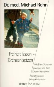 Cover of: Freiheit lassen, Grenzen setzen.