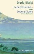 Cover of: Lebensträume, Lebensräume. Stufen inneren Wachstums.