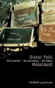 Cover of: Holocaust. Die Ursachen - das Geschehen - die Folgen. by Dieter Pohl