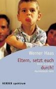 Cover of: Eltern setzt euch durch. Keine unnötigen Machtkämpfe mehr.