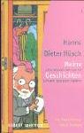 Cover of: Meine Geschichten. 'Sie müssen bei uns im Schrank gesessen haben'. by Hanns Dieter Hüsch, Jürgen Pankarz