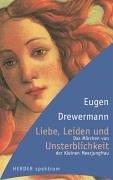 Cover of: Liebe, Leiden und Unsterblichkeit. Das Märchen von der Kleinen Meerjungfrau. by Eugen Drewermann
